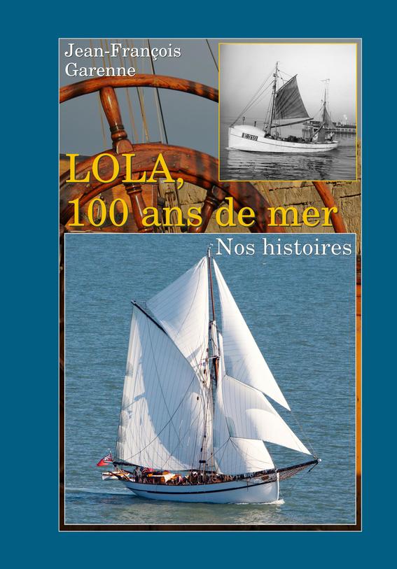 couverture du livre Lola, 100 ans de mer